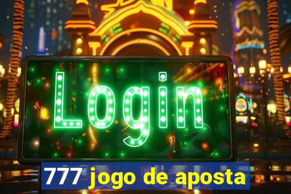 777 jogo de aposta